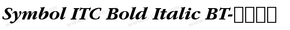 Symbol ITC Bold Italic BT字体转换